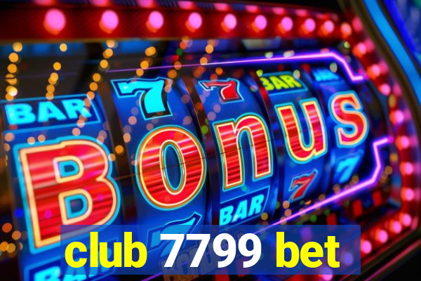 club 7799 bet